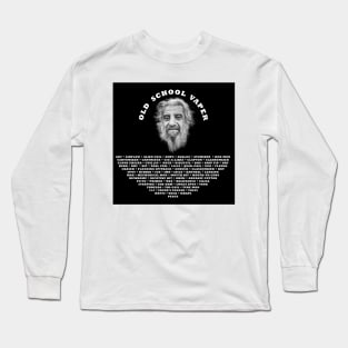 OLD SCHOOL VAPER (The Old Guard) Long Sleeve T-Shirt